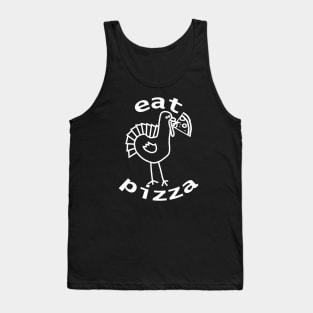 White Line Eat Pizza for Funny Thanksgiving Tank Top